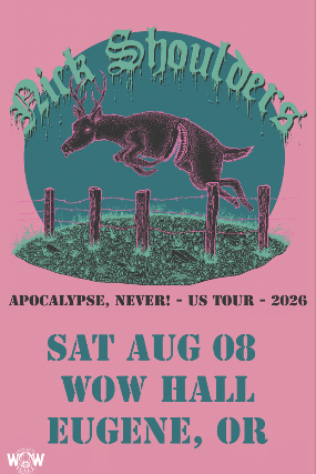 Nick Shoulders at WOW Hall – Eugene, OR