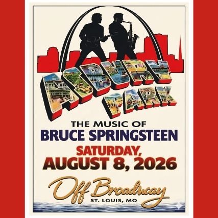 Asbury Park – The Music of Bruce Springsteen at Off Broadway – Saint Louis, MO
