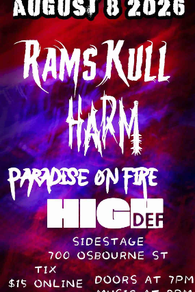 Ramskull | Harm | Paradise on Fire | HighDef at Sidestage – Winnipeg, Canada
