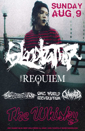 Bloodbather, The Requiem, Deliverance, One World (R)evolution, On Water at Whisky A Go Go – West Hollywood, CA