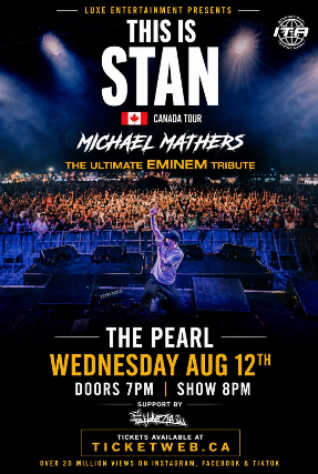 MICHAEL MATHERS – ULTIMATE EMINEM TRIBUTE at The Pearl – Vancouver, Canada