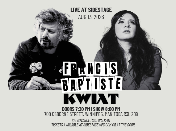 Francis Baptiste – Kwiat at Sidestage – Winnipeg, Canada