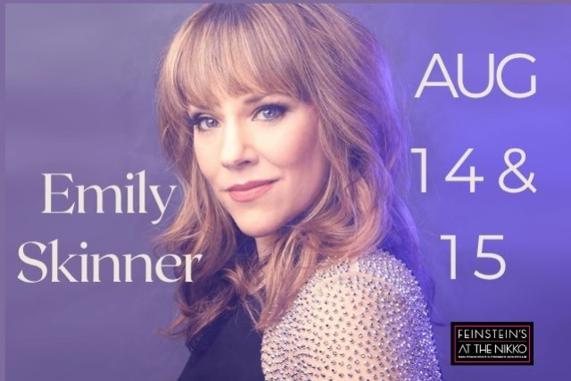 An Evening with Emily Skinner at Feinstein’s at The Nikko – San Francisco, CA