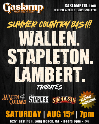 COUNTRY SUMMER BASH with MORGAN WALLEN, CHRIS STAPLETON, and MIRANDA LAMBERT Tributes WALLEN OUTLAWS, THE STAPLES, and SIN 4A SIN at Gaslamp Long Beach – Long Beach, CA
