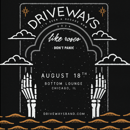 Driveways, Like Roses, Don’t Panic at Bottom Lounge – Chicago, IL