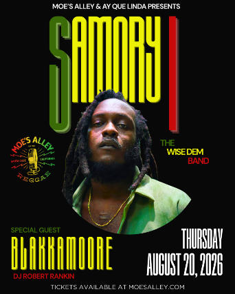 Samory I & The Wise Dem Band w/ Blakkamoore + DJ Robert Rankin at Moe’s Alley – Santa Cruz, CA