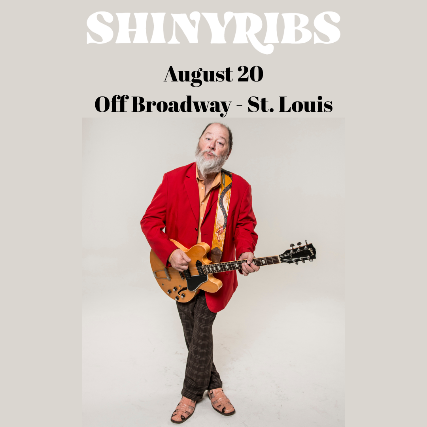 Shinyribs at Off Broadway – Saint Louis, MO