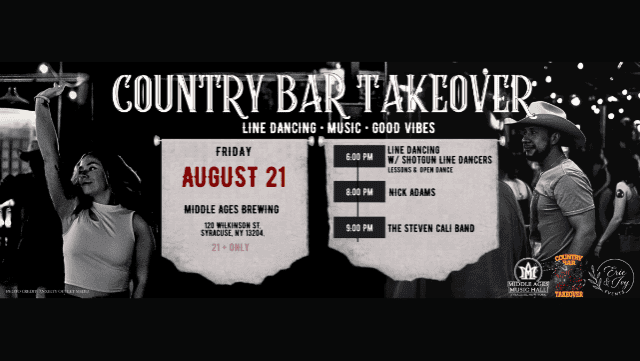 Country Bar Takeover w/ Line Dancing + Nick Adams + Steven Cali Band at Middle Ages Music Hall – Syracuse, NY