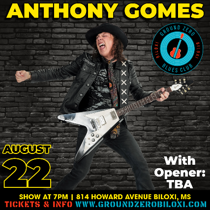 Anthony Gomes “Praise The Loud” 2026 World Tour at Ground Zero Blues Club Biloxi – Biloxi, MS