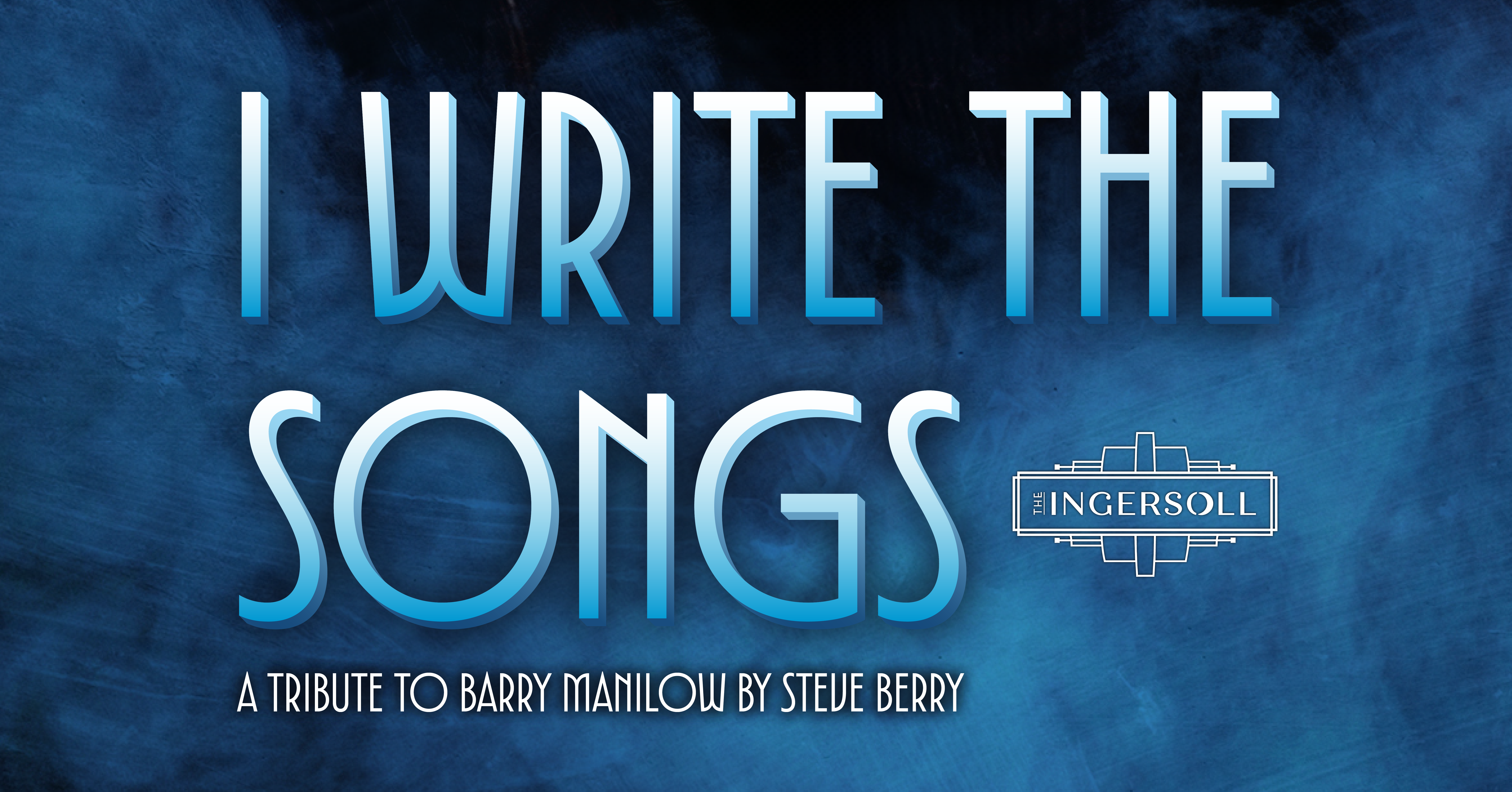 Steve Berry’s Tribute to Barry Manilow at The Ingersoll – Des Moines, IA