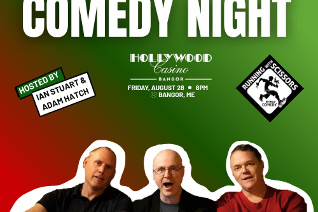 High Stakes House of Comedy Presents: Running With Scissors at Hollywood Casino Bangor – Bangor, ME