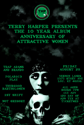 Trap Adams and Brando / Polaroid Play / Thurgood Bartholomew / 1st Shift / Not Gregory at Vernon Lanes – Louisville, KY