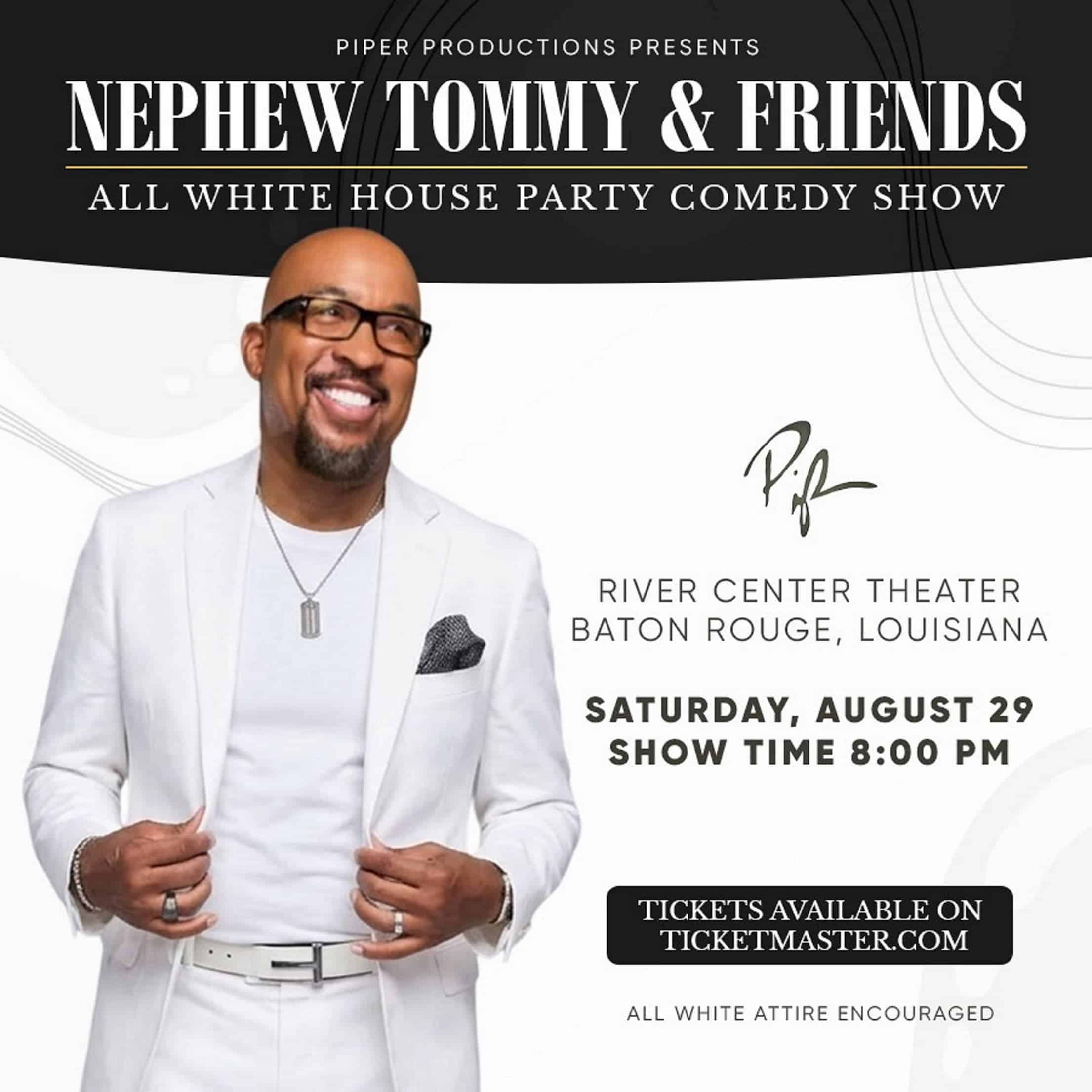 Nephew Tommy All White House Party Comedy Show at Baton Rouge River Center Theater – Baton Rouge, LA