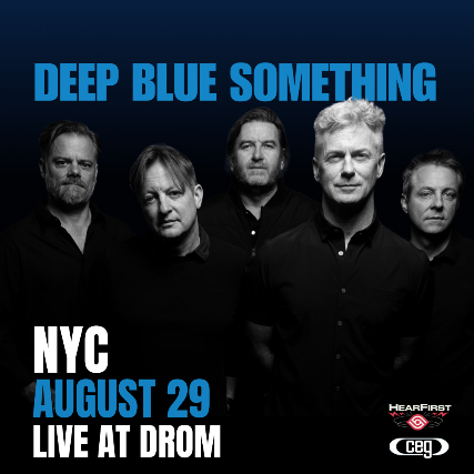 Deep Blue Something at Drom – New York, NY