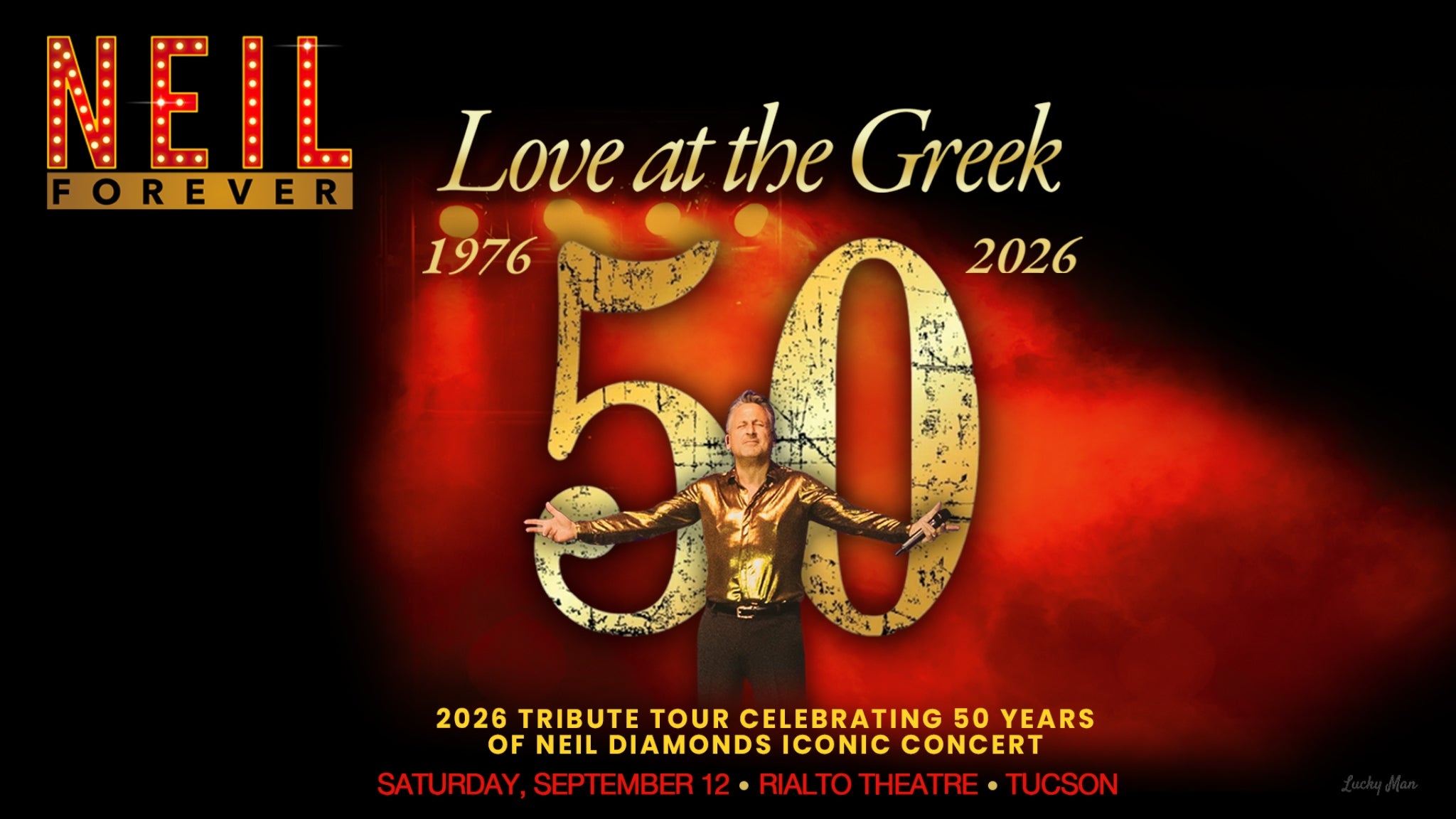 Neil Forever: Neil Diamond Love at the Greek 50th Anniversary at Rialto Theatre-Tucson – Tucson, AZ