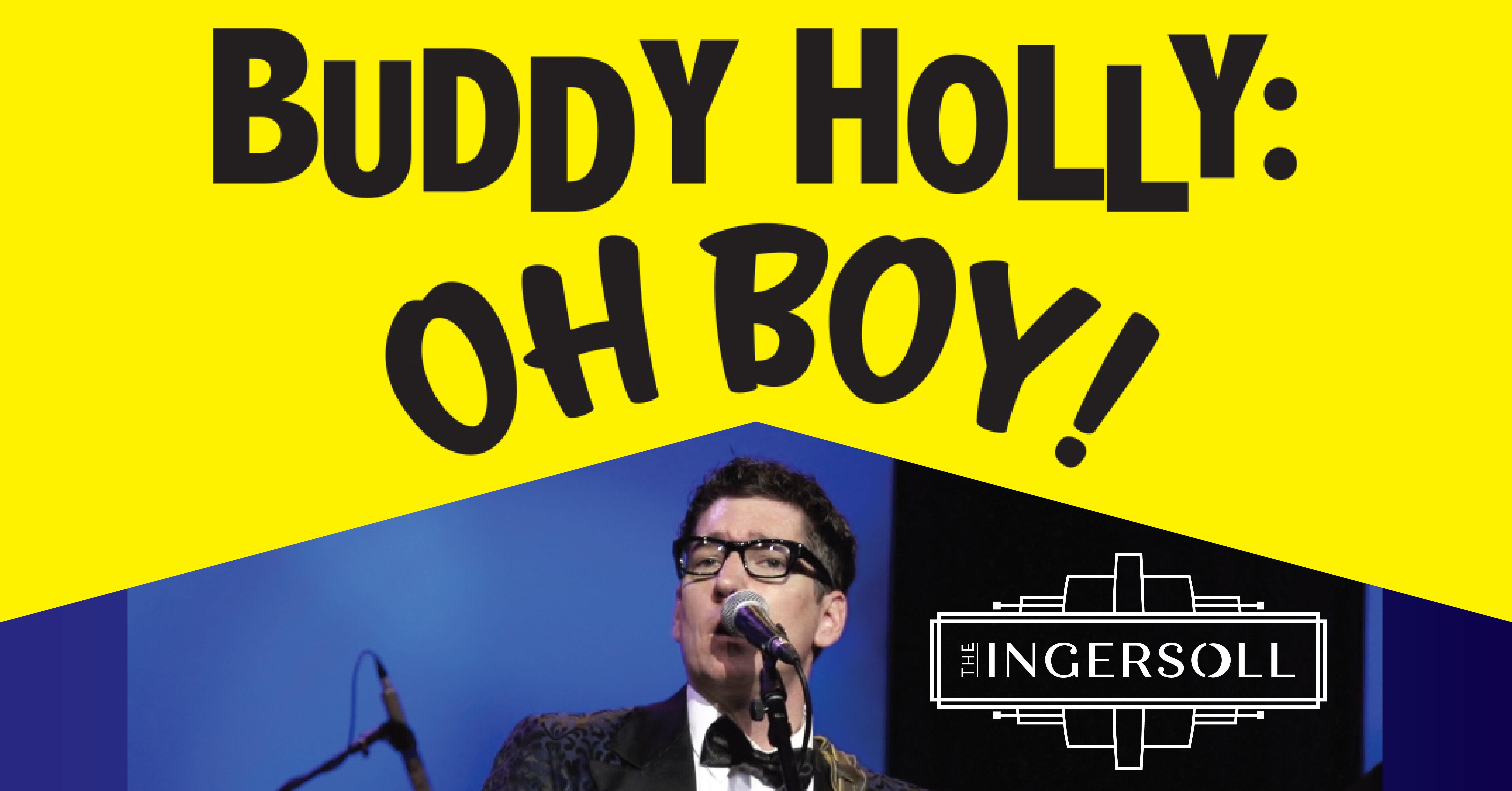 Buddy Holly: Oh Boy! at The Ingersoll – Des Moines, IA