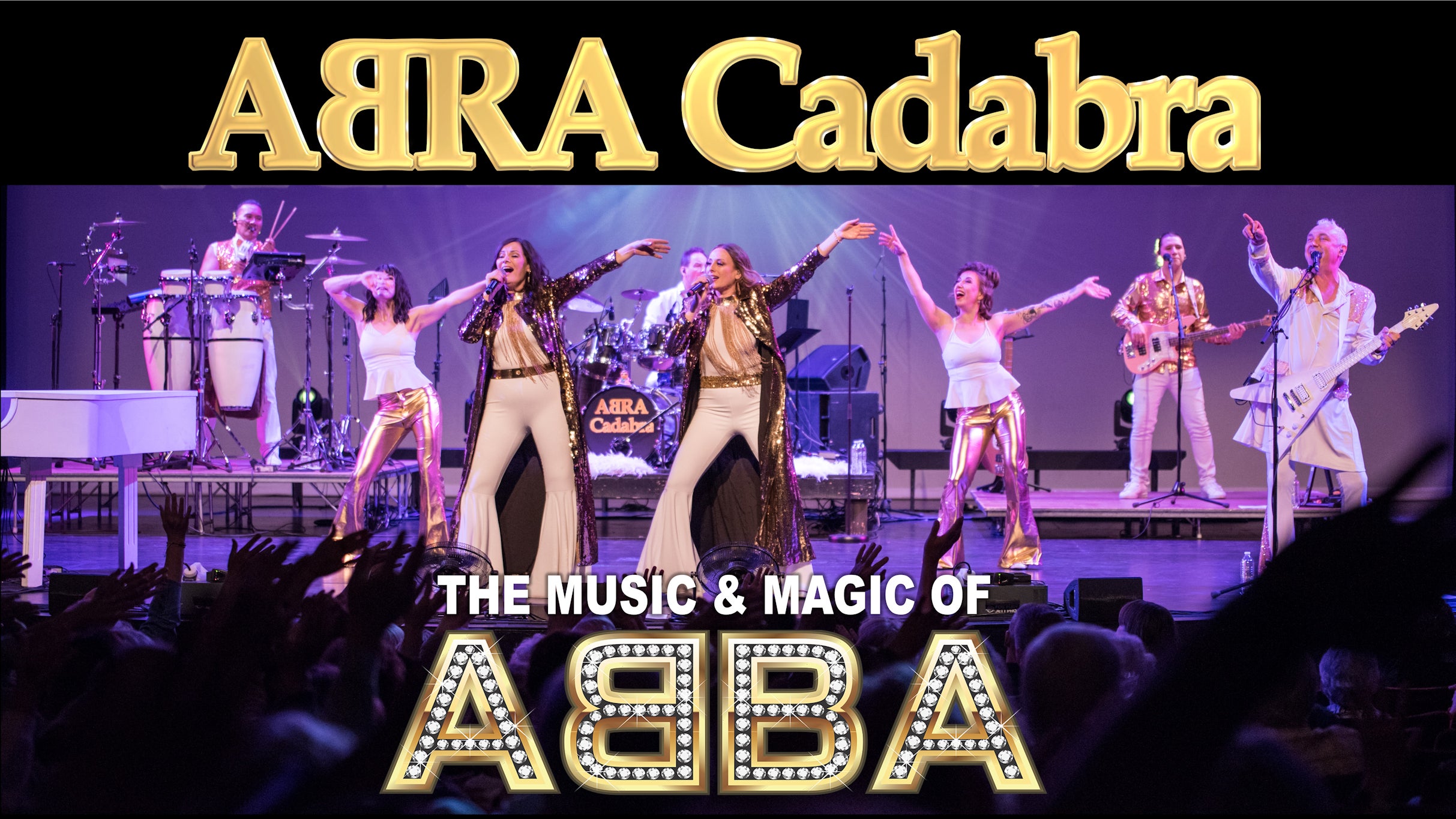 Abra Cadabra – Celebrating The Music & Magic Of Abba at Jefferson Theatre – Beaumont, TX