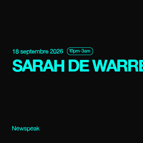 Sarah De Warren at Newspeak – Montreal, Canada