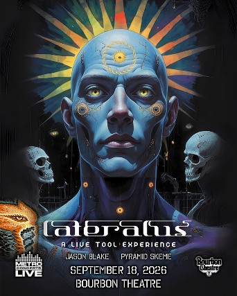 Lateralus: A Live Tool Experience at Bourbon Theatre – Lincoln, NE