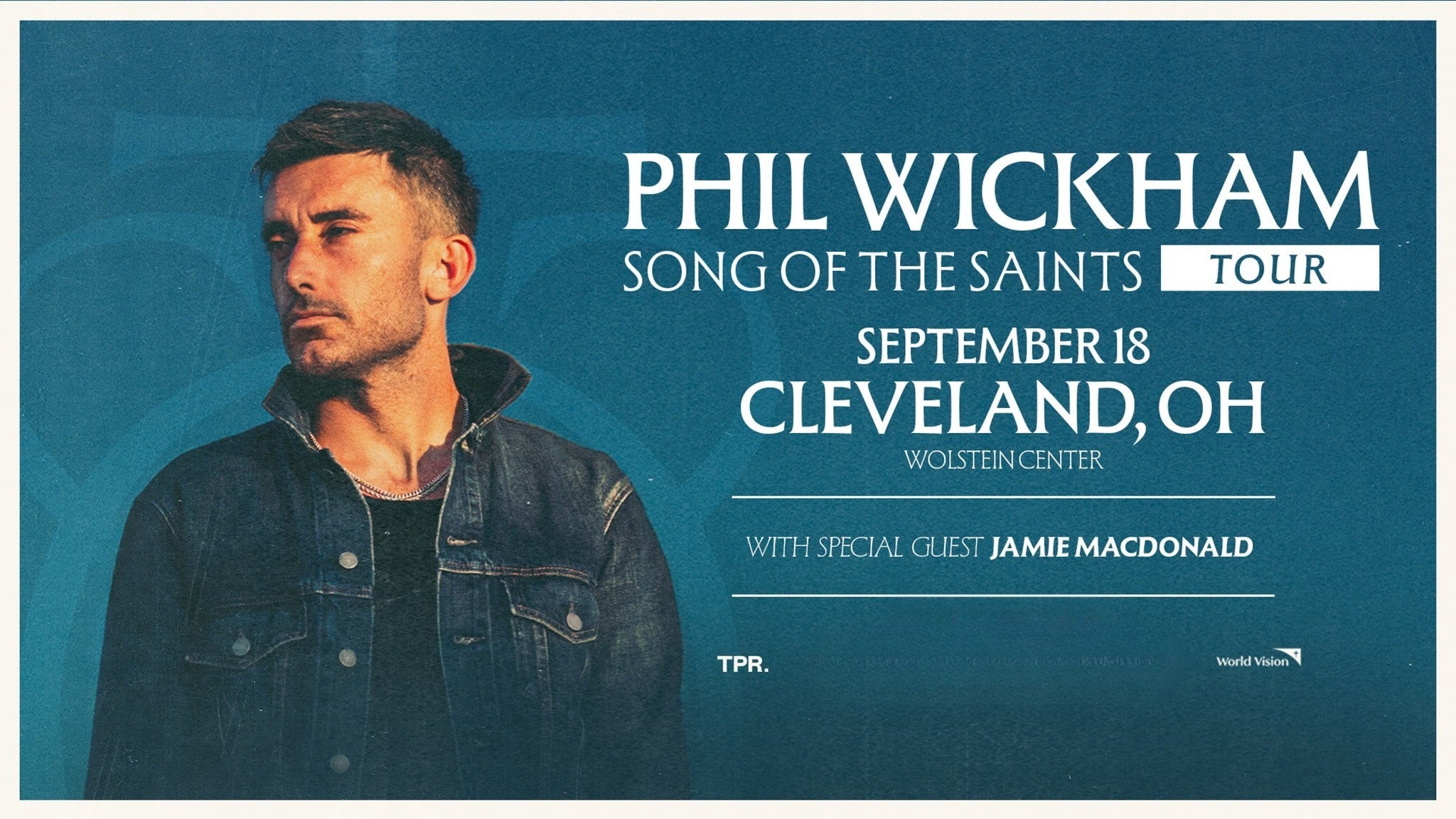Song Of The Saints Tour with Phil Wickham at Wolstein Center at CSU – Cleveland, OH