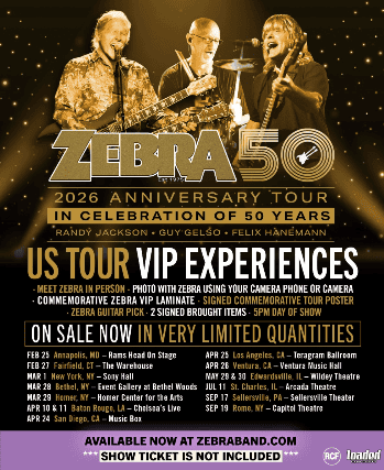 Zebra VIP Meet & Greet Experience at Capitol Theatre – Rome, NY – Rome, NY