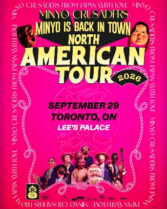 Minyo Crusaders with Special Guests at Lee’s Palace – Toronto, ON