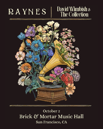 Raynes and David Wimbish & The Collection at Brick and Mortar Music Hall – San Francisco, CA
