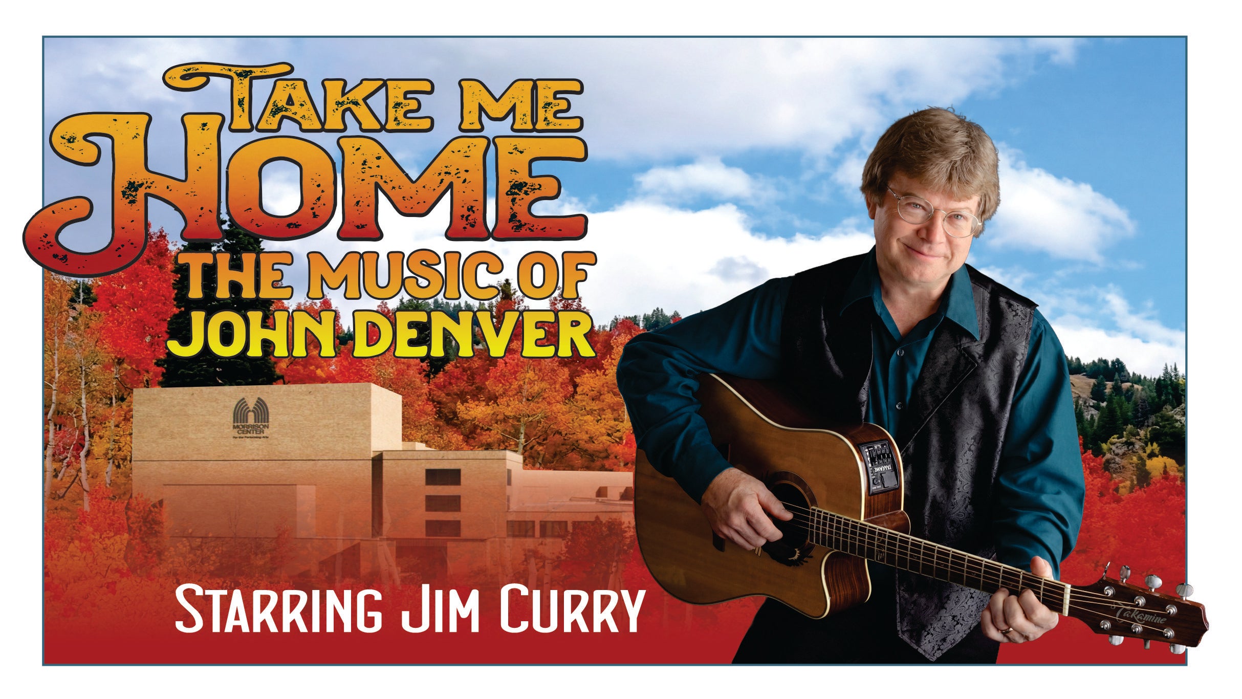 Take Me Home: The Music Of John Denver Starring Jim Curry at Morrison Center for the Performing Arts – Boise, ID
