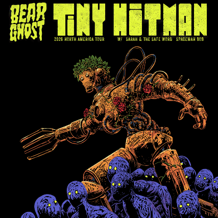 Bear Ghost – Tiny Hitman Tour 2026 w/ Sarah and the Safe Word and Spaceman Bob at Madison Live (734) – Covington, KY
