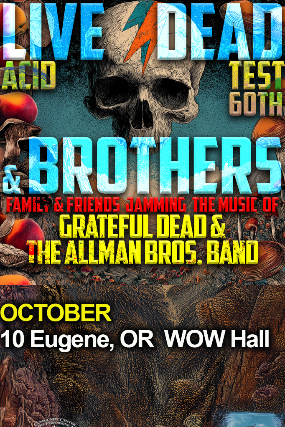 LIVE DEAD & BROTHERS at WOW Hall – Eugene, OR