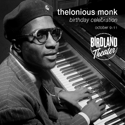 Thelonious Monk Birthday Celebration at Birdland Theater – New York, NY
