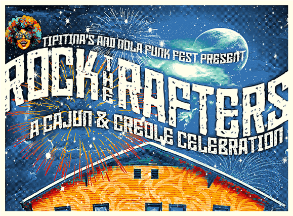 Rock The Rafters: A Cajun & Creole Celebration at Tipitina’s – New Orleans, LA