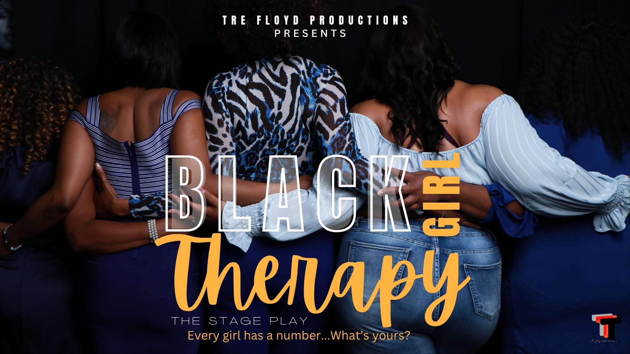 Tre Floyd’s Black Girl Therapy – A Stage Play at Thalia Mara Hall – Jackson, MS