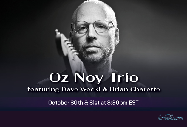 Oz Noy Trio at Iridium – New York, NY