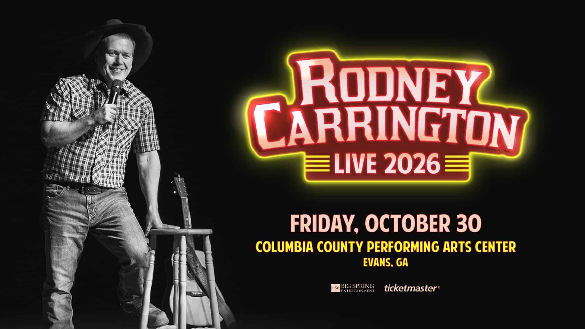 Rodney Carrington at Columbia County Performing Arts Center – Evans, GA