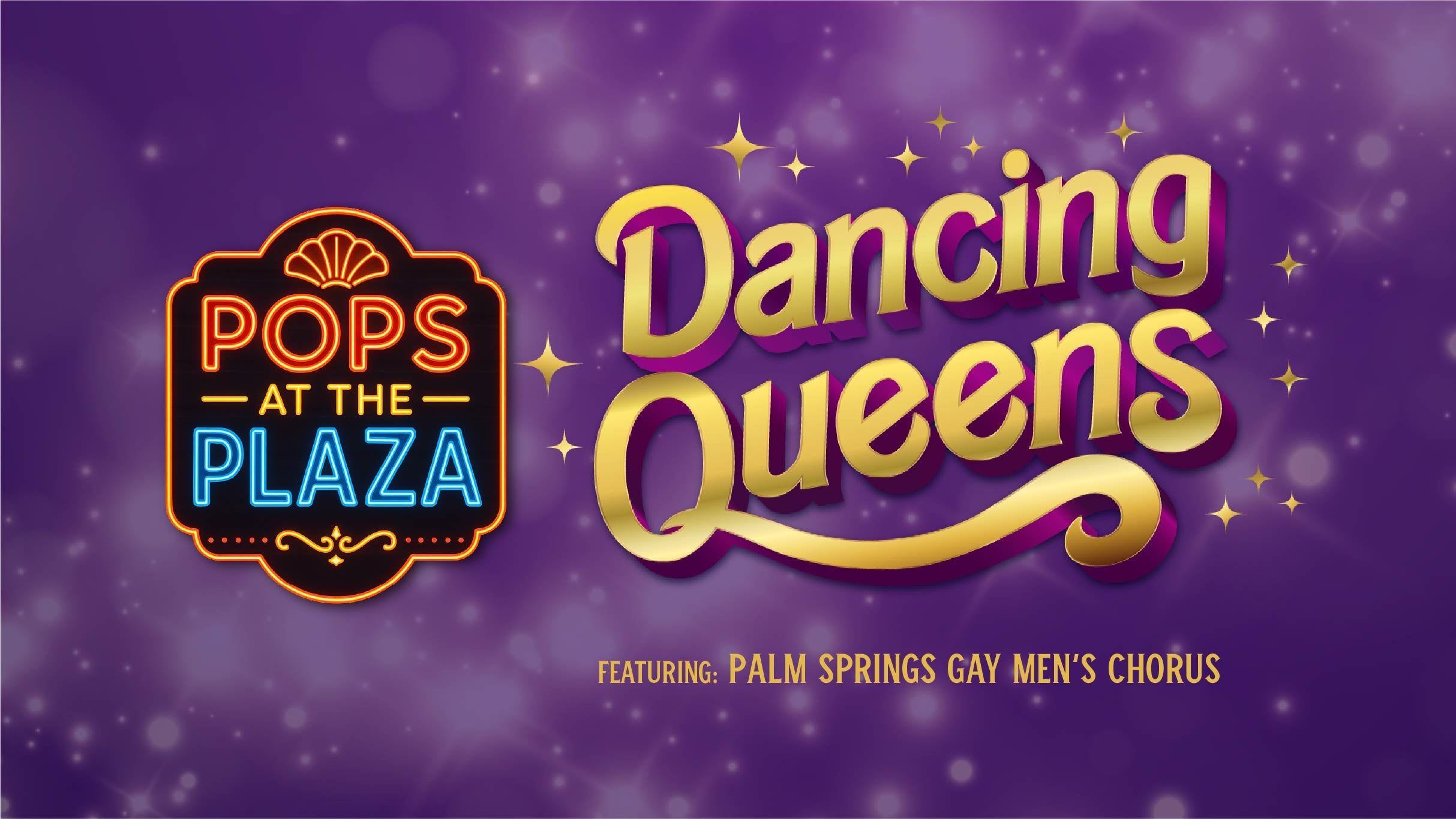 PS Pops at the Plaza: Dancing Queens at Plaza Theatre – Palm Springs, CA