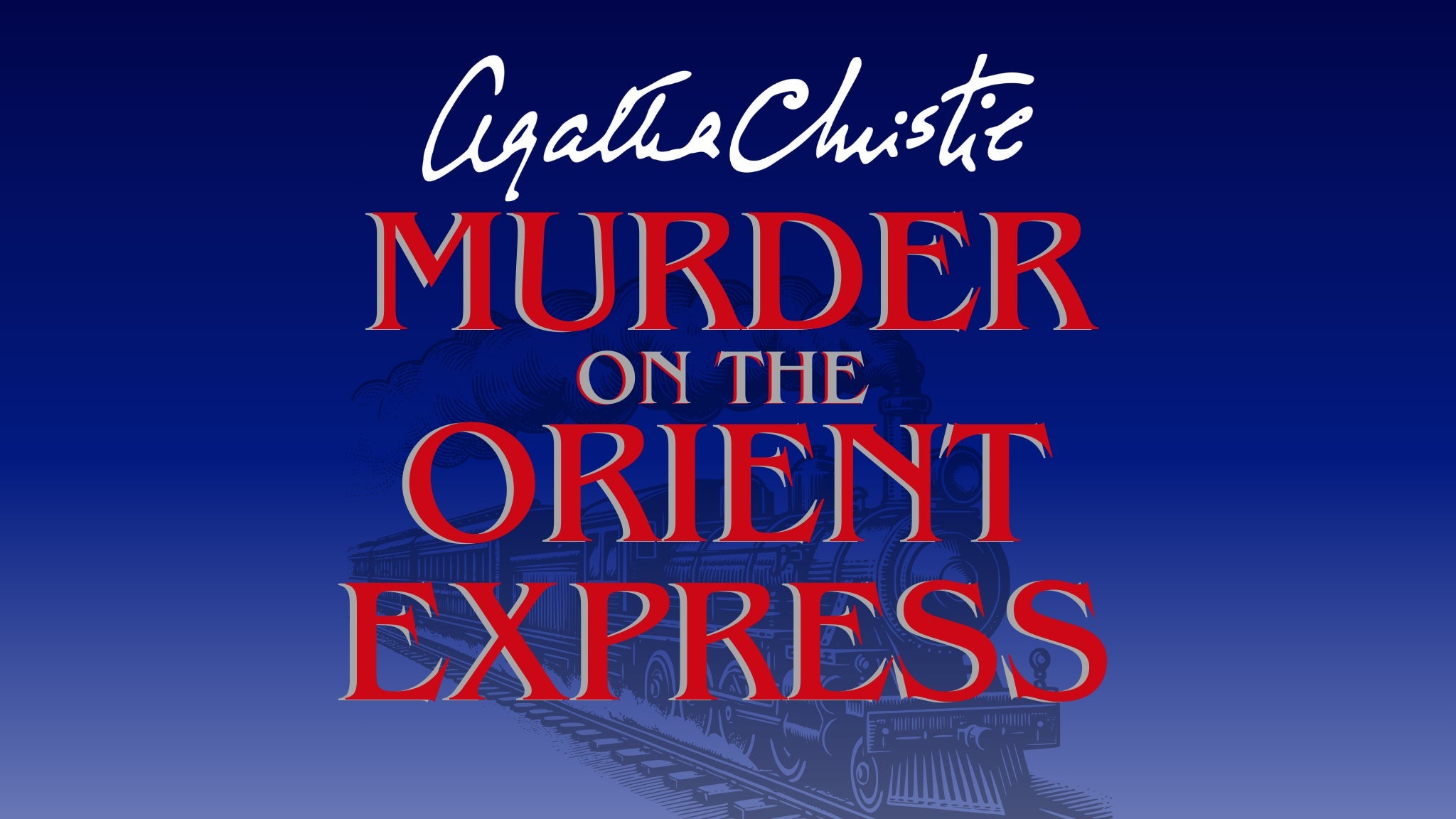 Play: Murder on the Orient Express at Milford Theater – Milford, PA