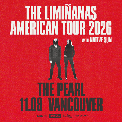 THE LIMIÑANAS with Native Sun at The Pearl – Vancouver, BC