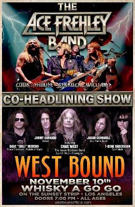 The Ace Frehley Band, West Bound (featuring Chas West), Rogues of Chaos at Whisky A Go Go – West Hollywood, CA