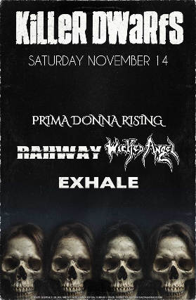 Killer Dwarfs, Evolution Eden, Prima Donna Rising, Hellgrimm, Rahway, Exhale, Friday Dies at Whisky A Go Go – West Hollywood, CA