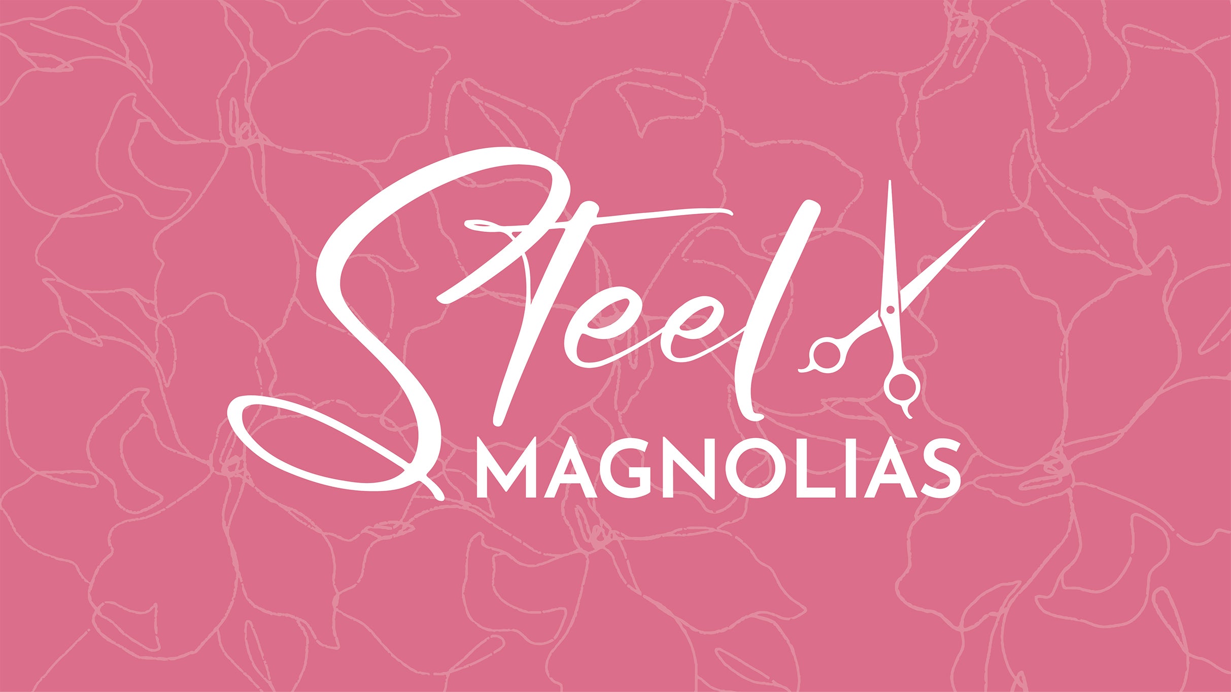 Steel Magnolias – Theater at Rivertown Theaters for the Performing Arts – Kenner, LA