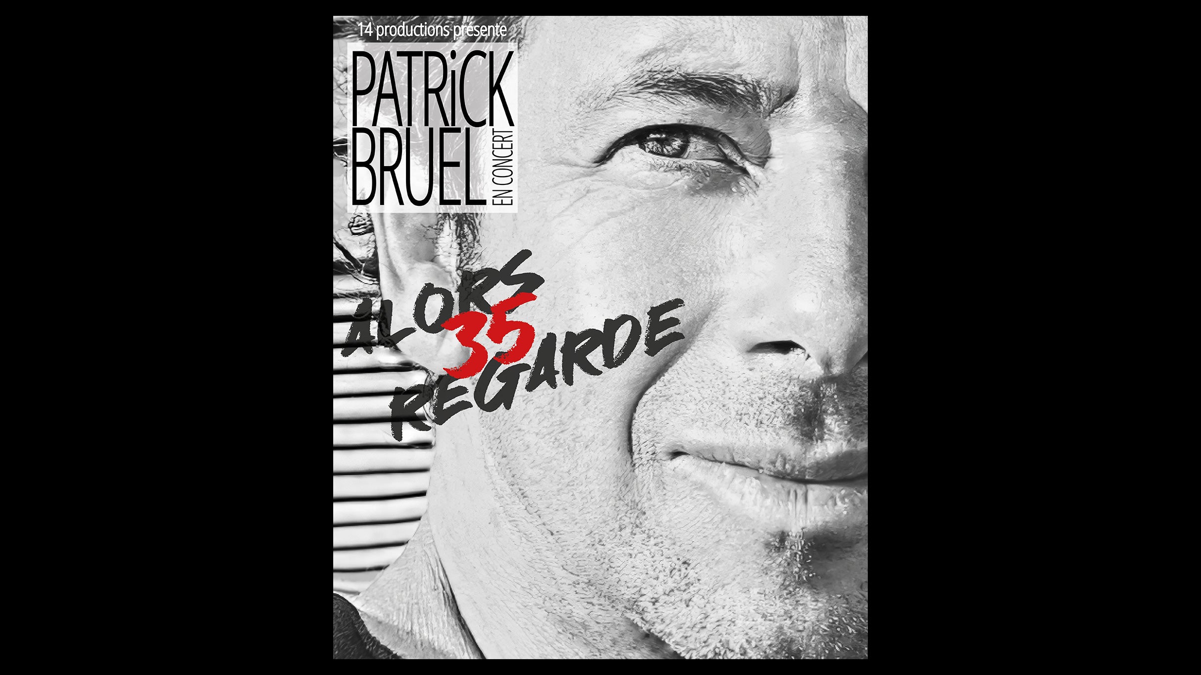 Patrick Bruel – Alors Regarde 35 at L’Olympia – Montreal, QC