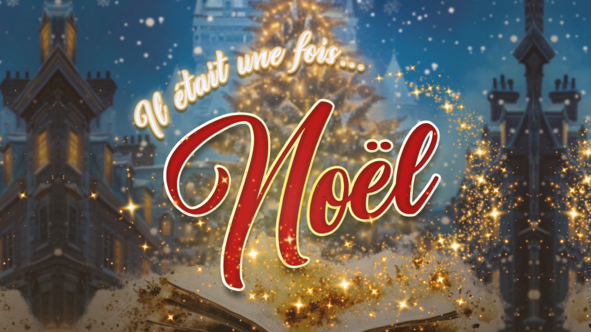 ANNULÉ – Il était une fois… Noël at Théâtre Capitole – Quebec, Canada