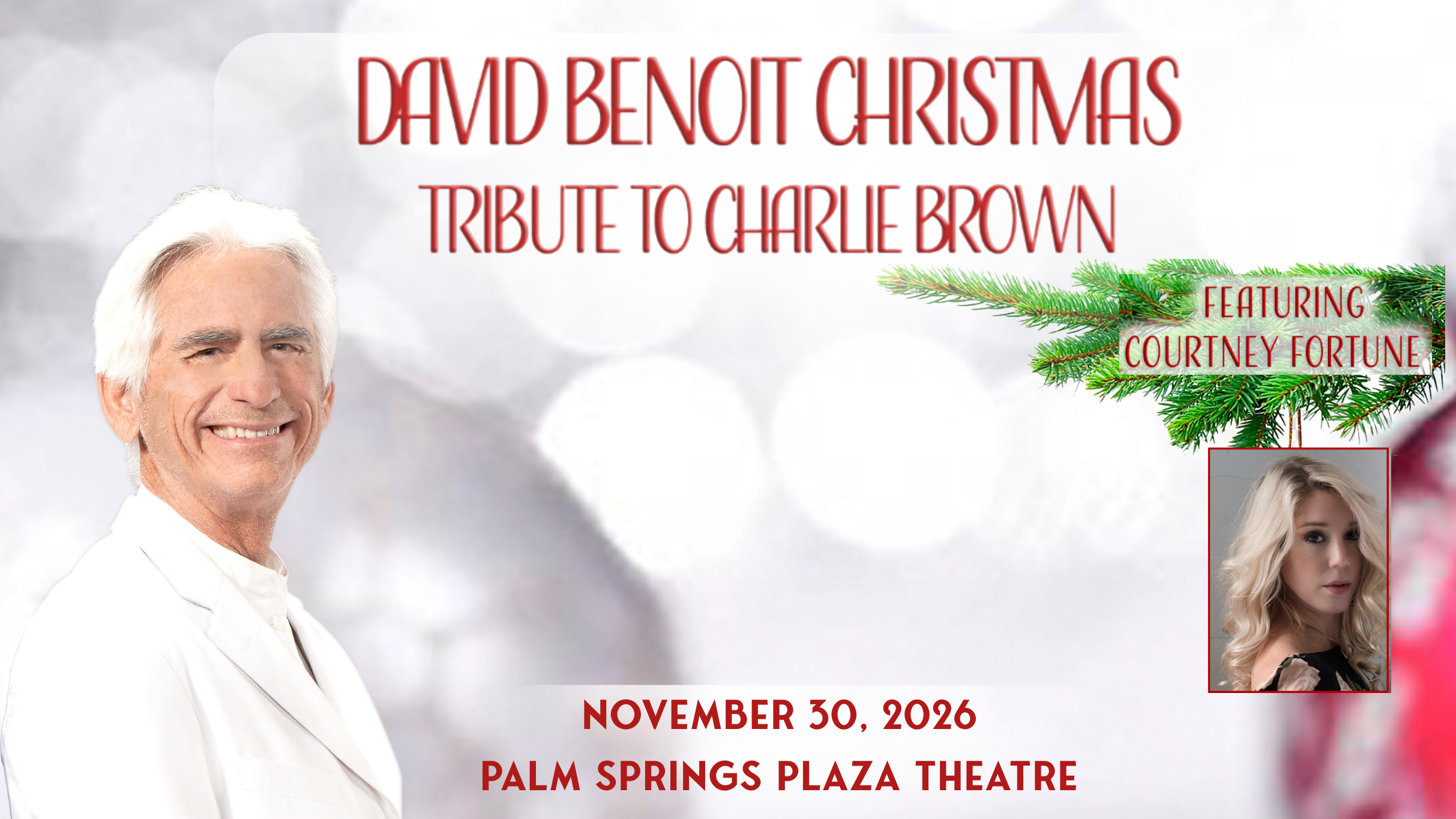 David Benoit Christmas Tribute to Charlie Brown, With Courtney Fortune at Plaza Theatre – Palm Springs, CA