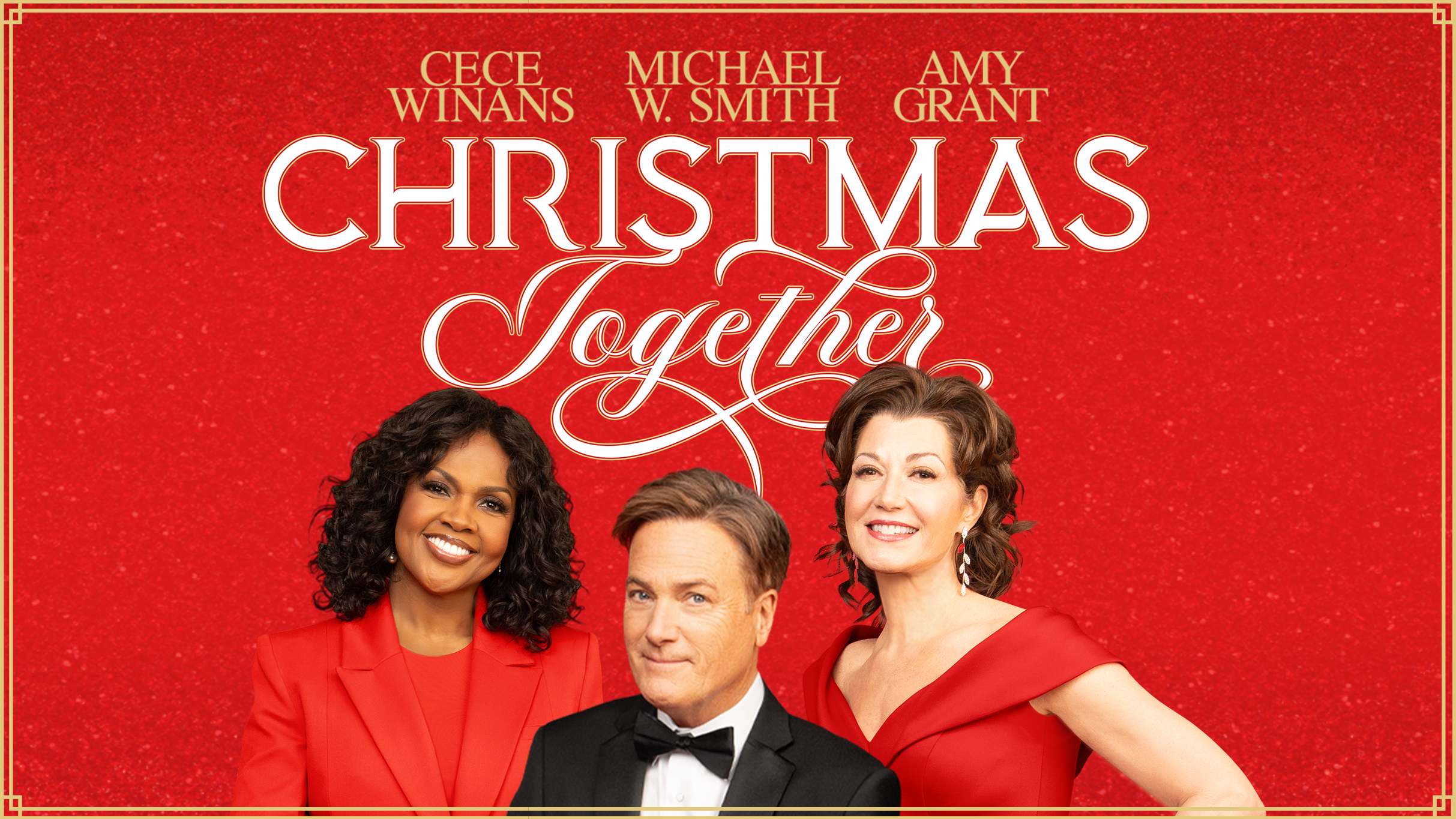 Christmas Together with Amy Grant, Michael W. Smith, and CeCe Winans at Allen County War Memorial Coliseum – Fort Wayne, IN