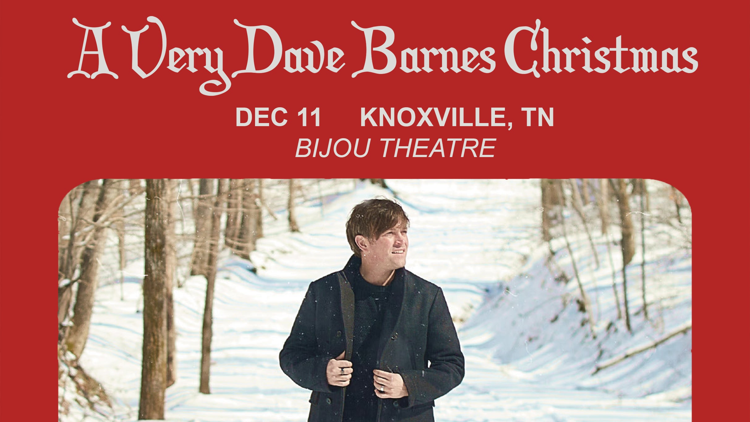 A Very Dave Barnes Christmas 2026 at Bijou Theatre – Knoxville, TN