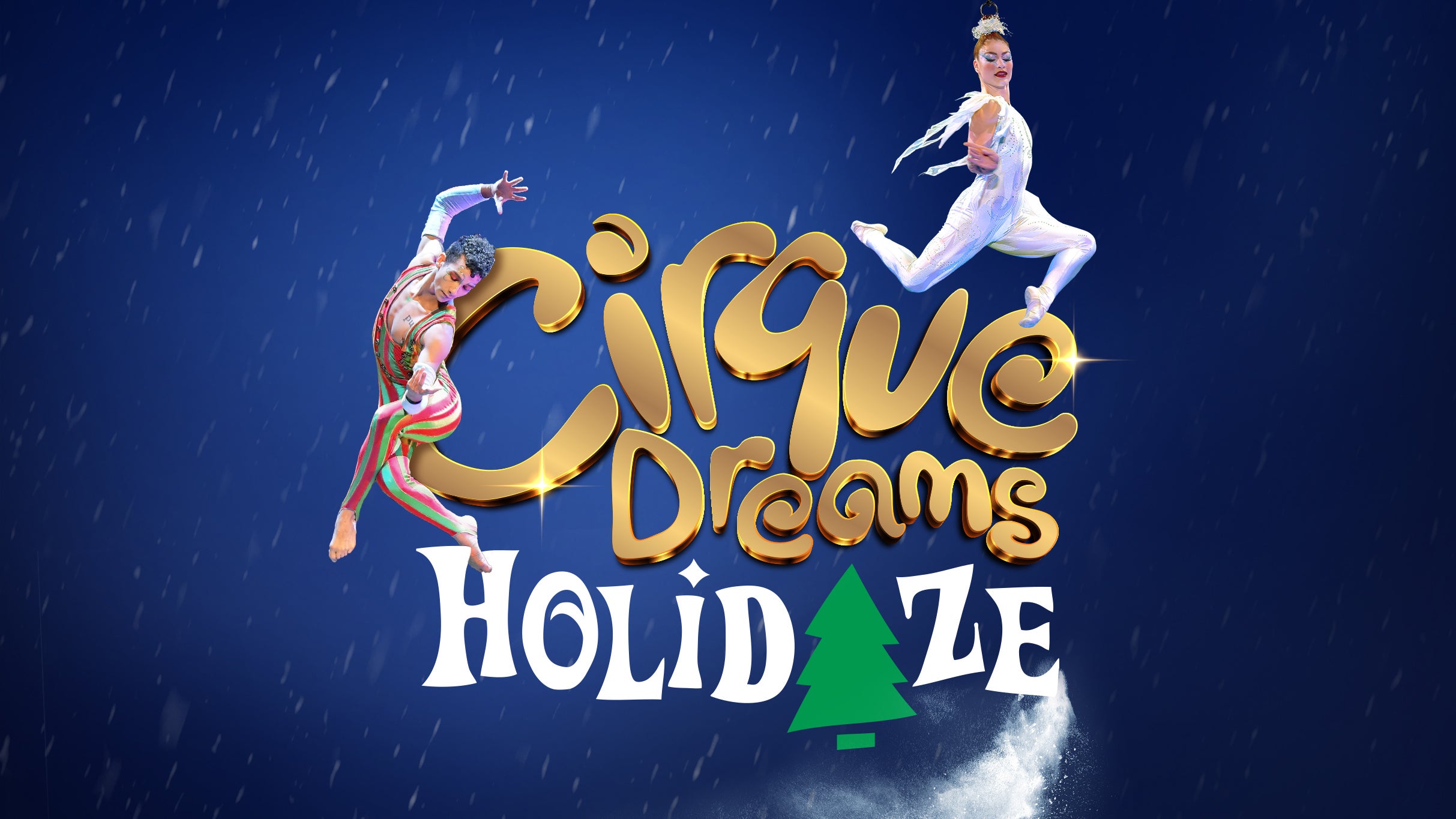 Cirque Dreams Holidaze at Miller High Life Theatre – Milwaukee, WI