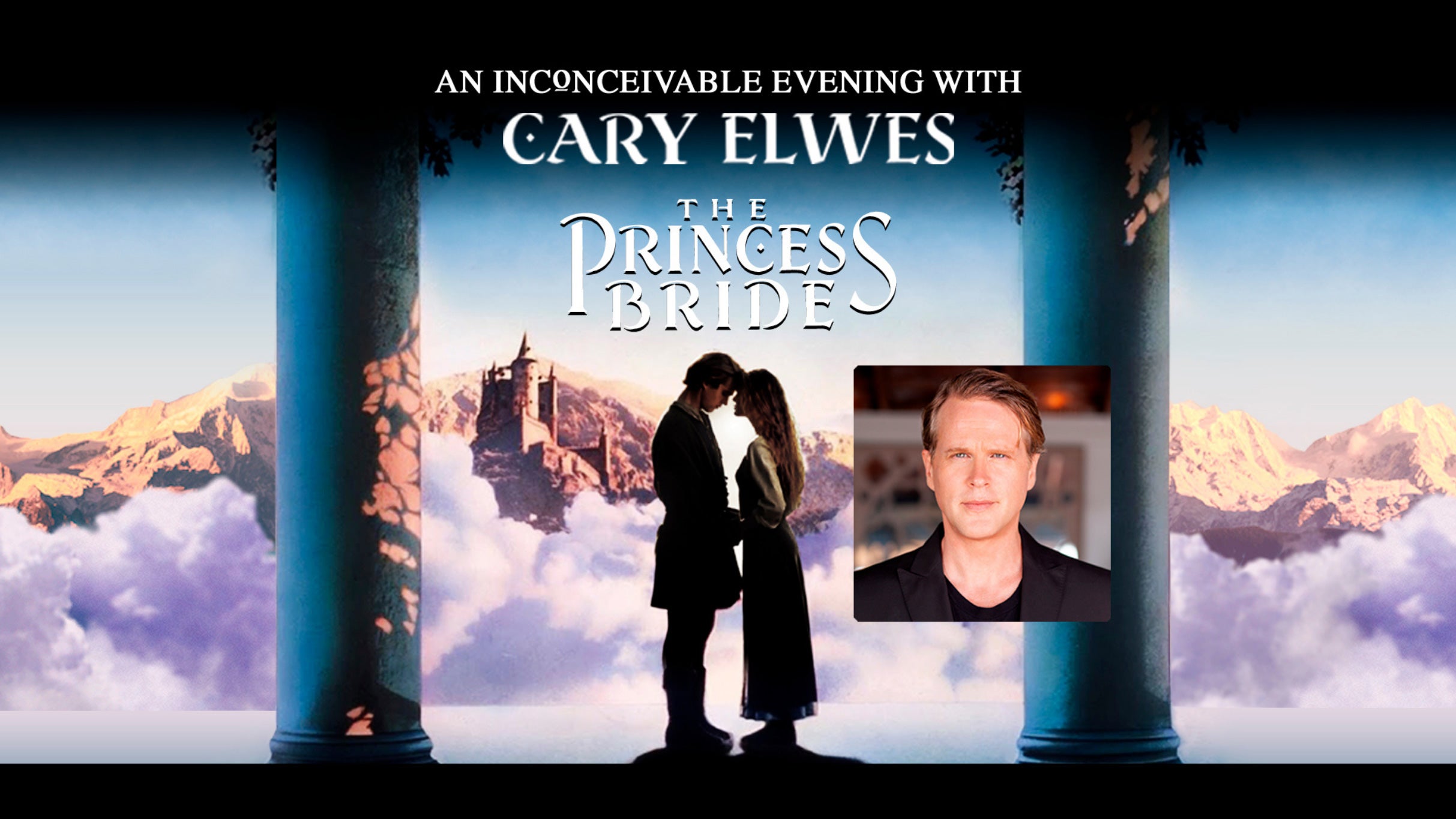 The Princess Bride: An Inconceivable Evening with Cary Elwes at Cerritos Center for the Performing Arts – Cerritos, CA