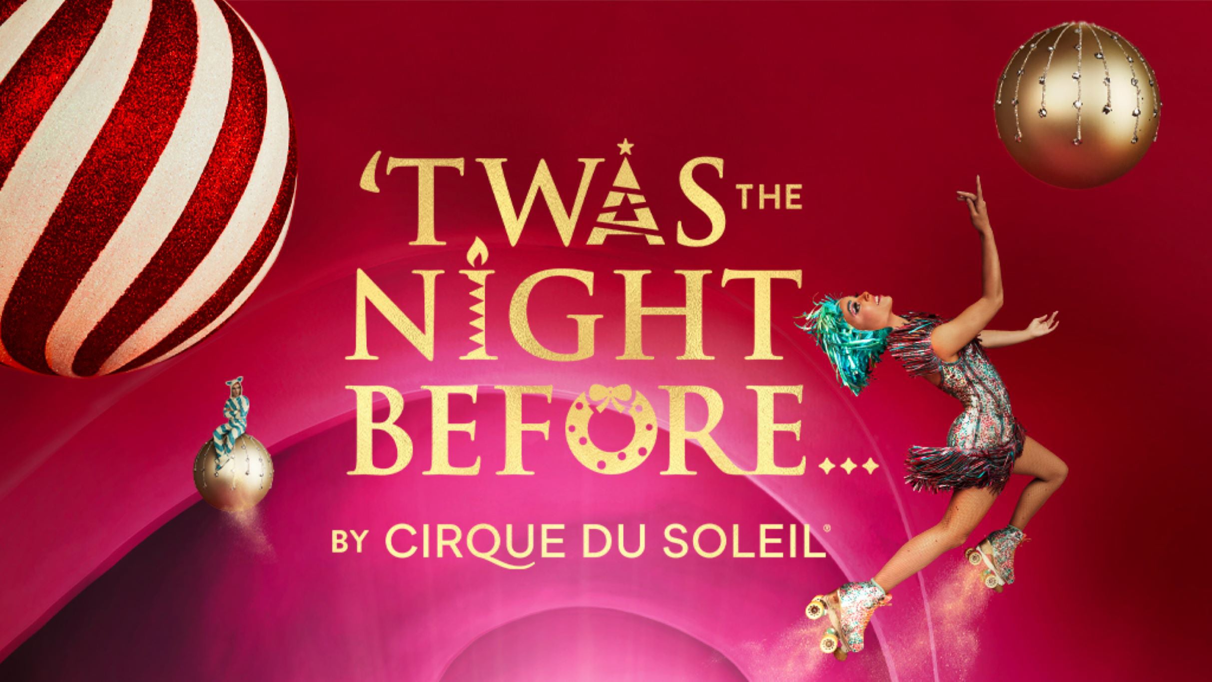 ‘Twas the Night Before… by Cirque du Soleil at Meridian Hall – Toronto, ON