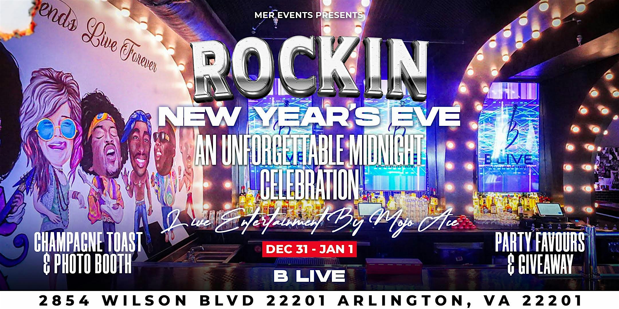Rockin New Year’s Eve at B Live – Arlington, VA